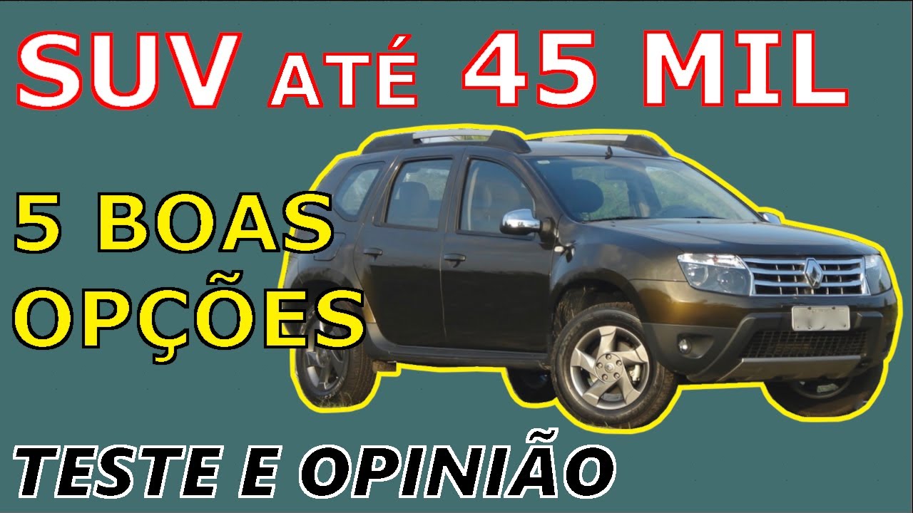 Melhores Carros até R$ 45 Mil - SUV - 5 Boas Opções em 2025 - Pontos Positivos e Negativos