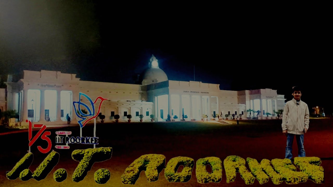 Thomsan Building IIT ROORKEE....BABAL JAGHA HAI 🤯🤯