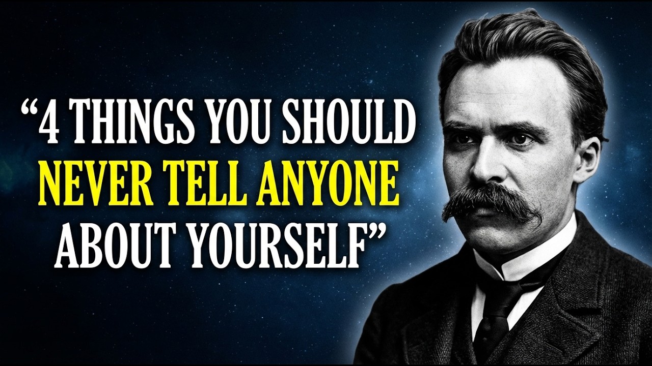 4 Things You Should Never Tell Anyone About Yourself — Nietzsche