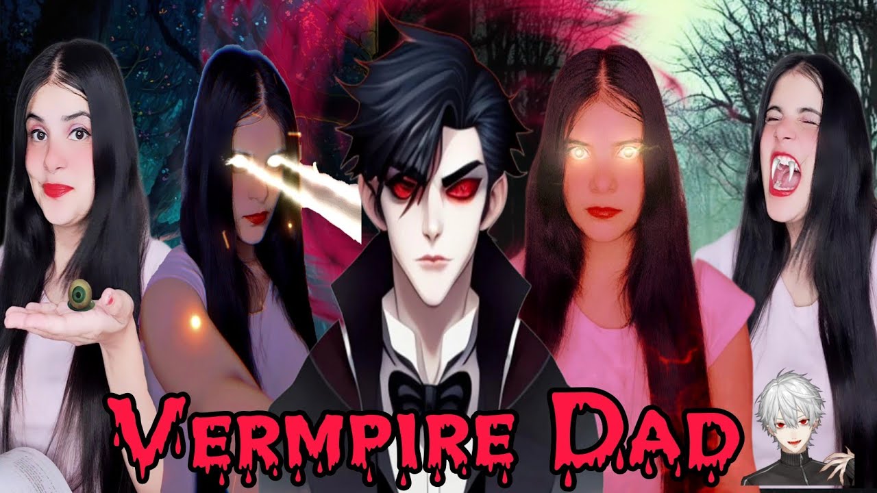 Full Story~You Choose A Vampire Dad🤫 #viral #trending #funny #vampire