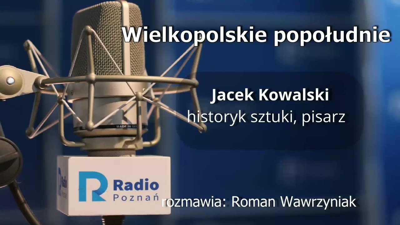 Wielkopolskie popołudnie: Jacek Kowalski [06.07.2022]
