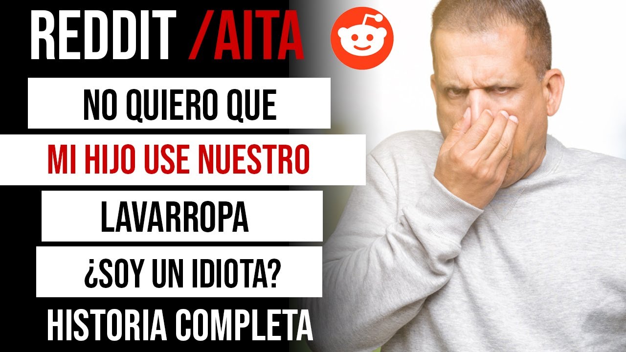 ¿SOY UN IDIOTA POR DECIRLE A MI HIJO QUE TIENE QUE LLEVAR SU ROPA A LA LAVANDERÍA?
