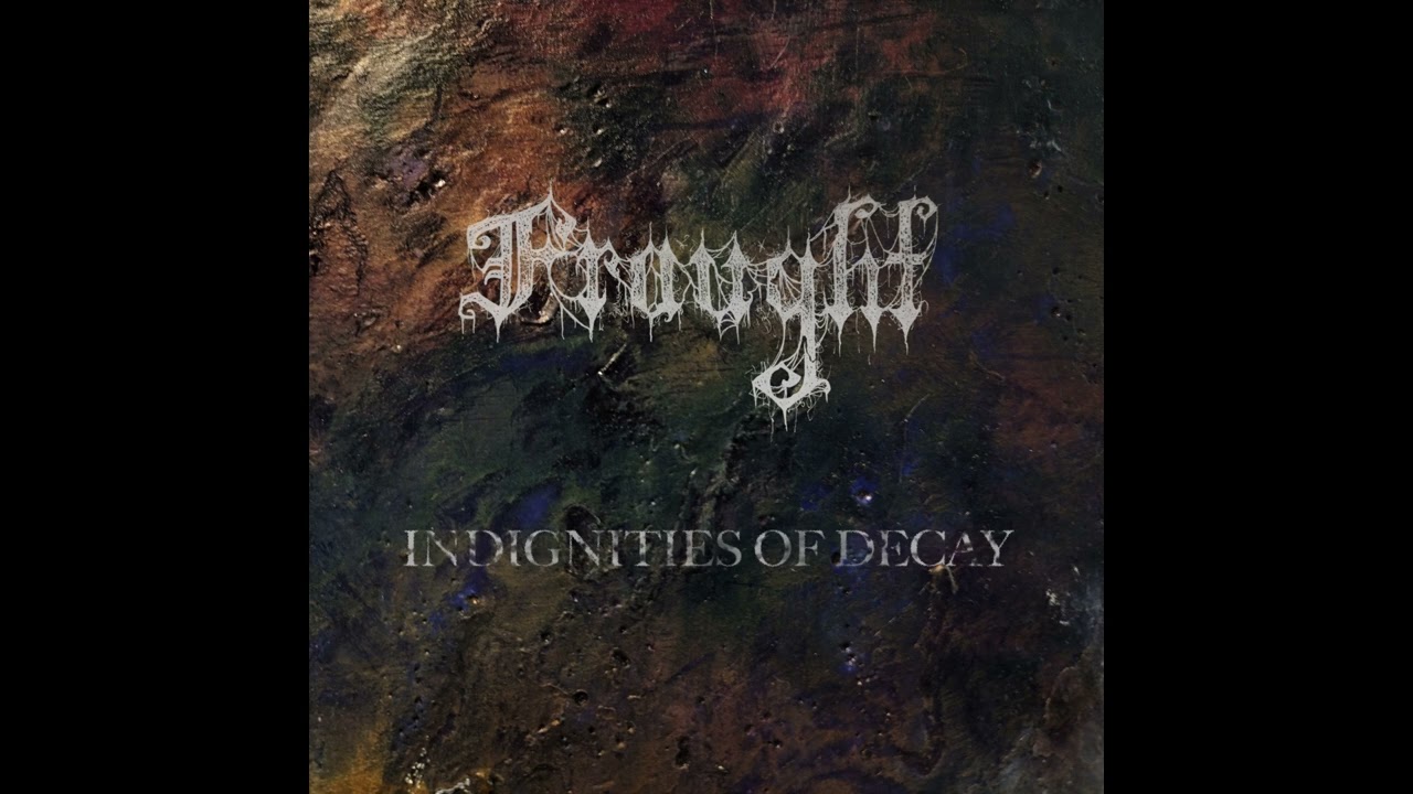 FRAUGHT - Indignities of Decay (official single) /// ARGONAUTA Records