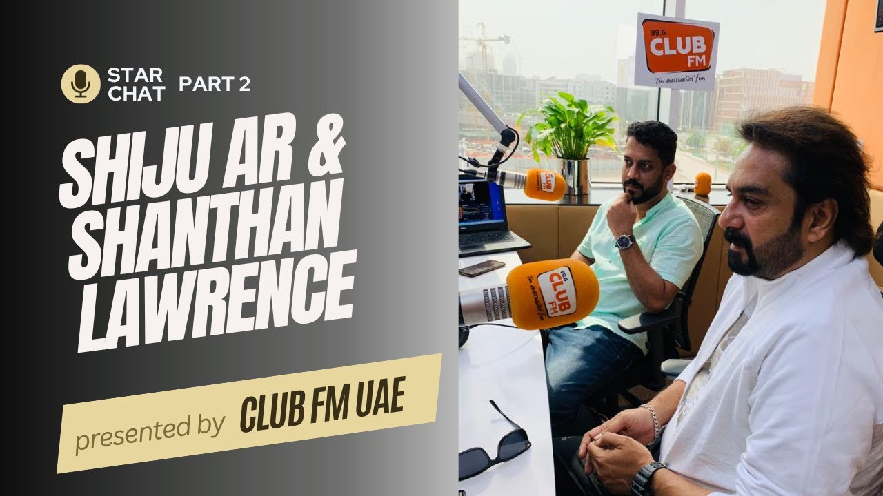 CLUB FM Interview Part 2 | Shiju AR and Shanthan Lawrence.