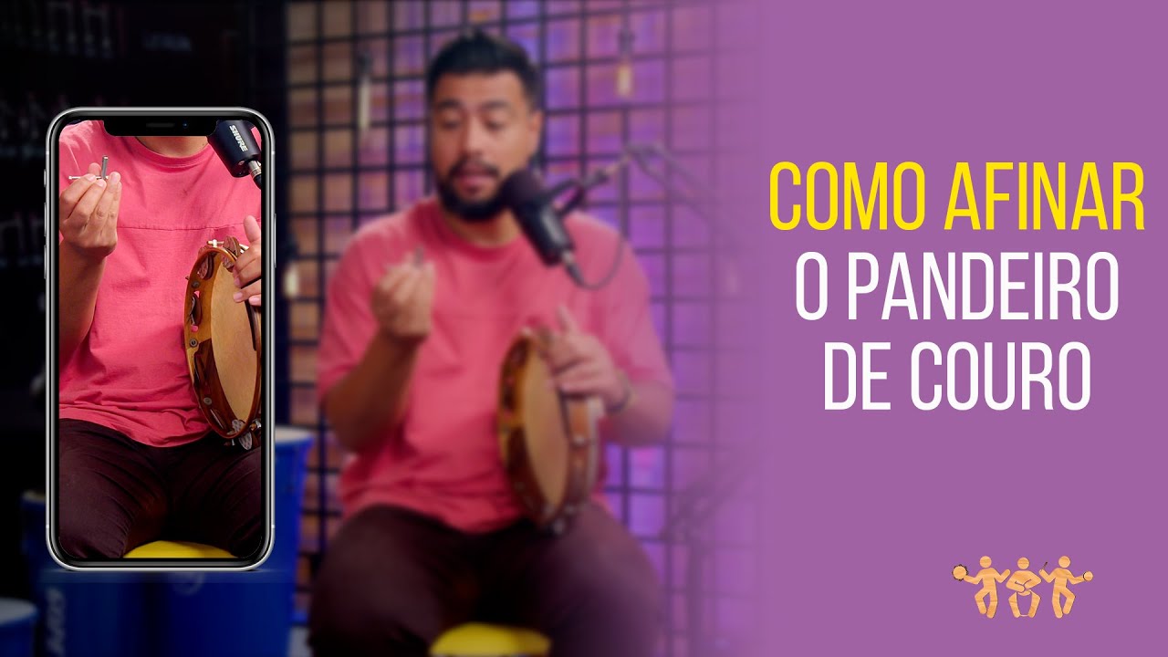 COMO AFINAR O PANDEIRO DE COURO