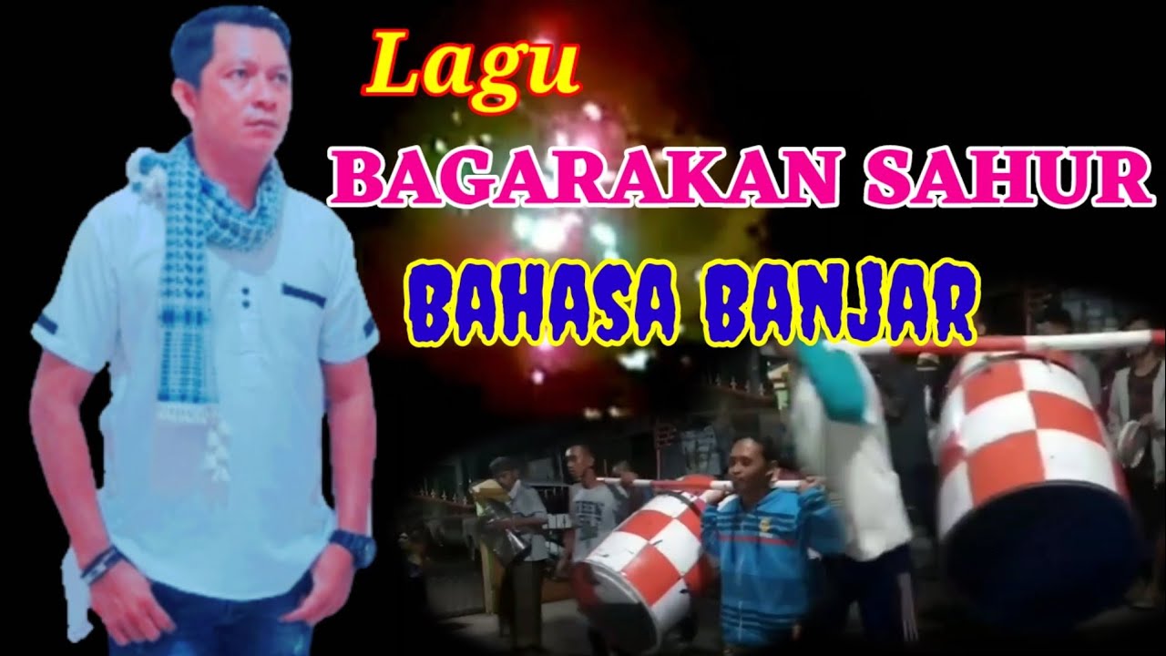 Lagu Bagarakan Sahur Bahasa Banjar