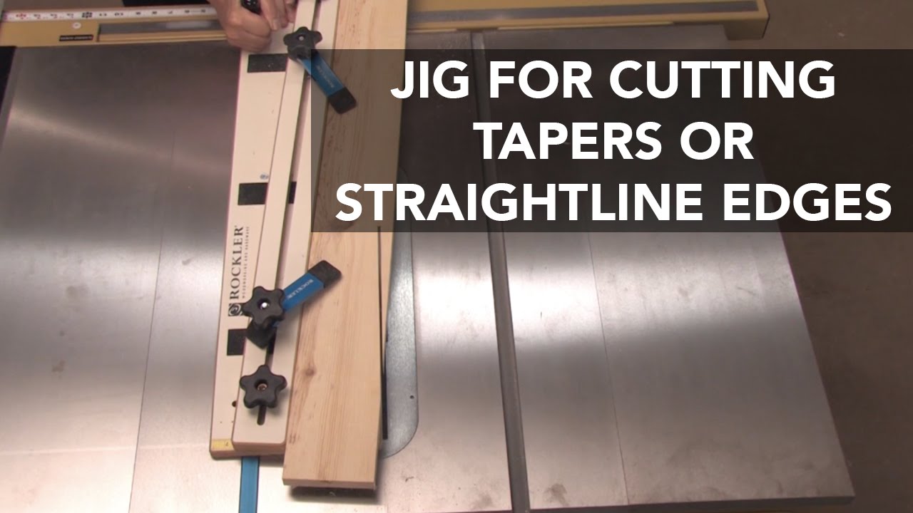 Table Saw Jig For Cutting Straightline Edges or Tapers