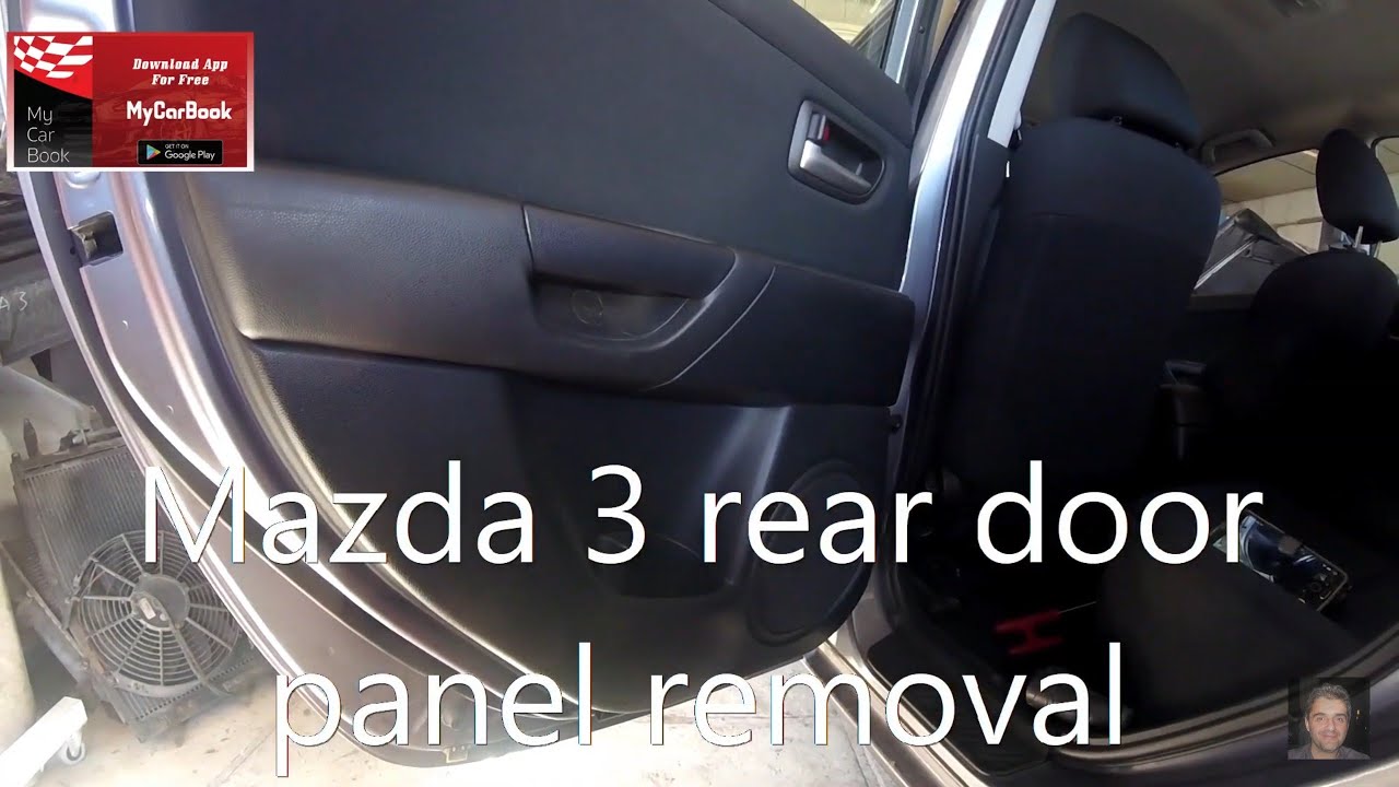 MAZDA 3 rear door panel removal