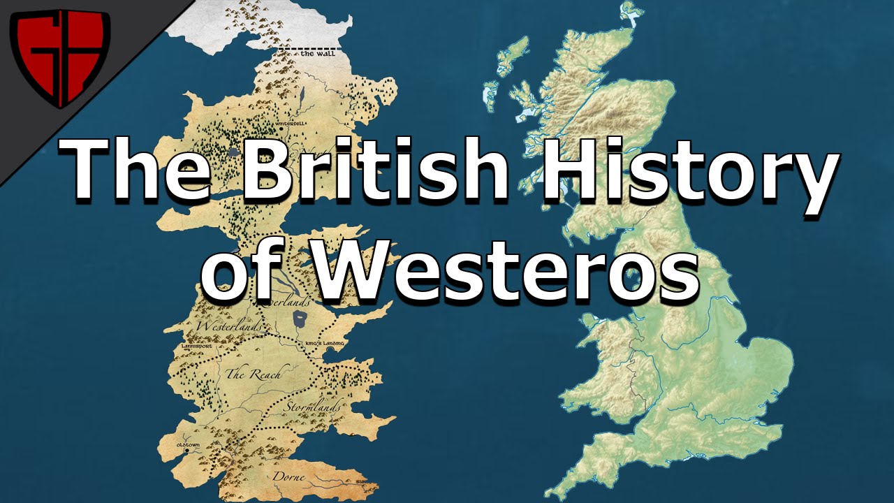The British History of Westeros | Casual Historian