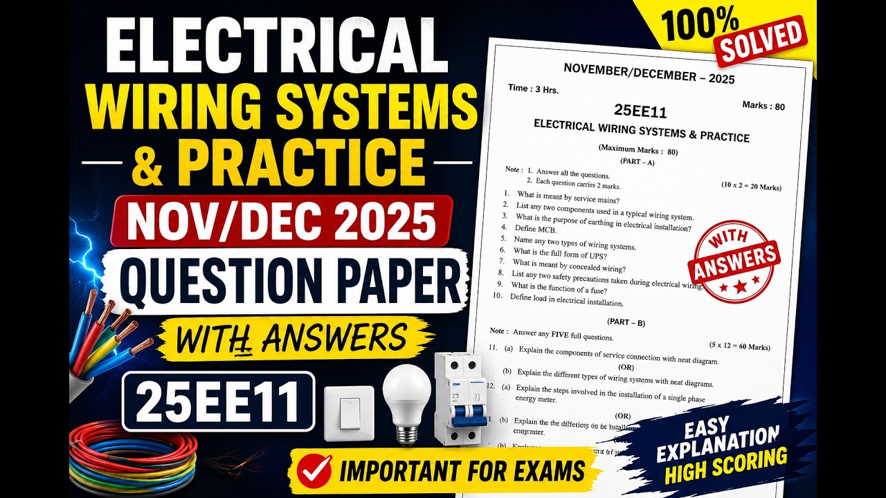 Electrical Wiring Systems & Practice &ndash; Nov/Dec 2025 Question Paper with Answers |#diplomaelectrical
