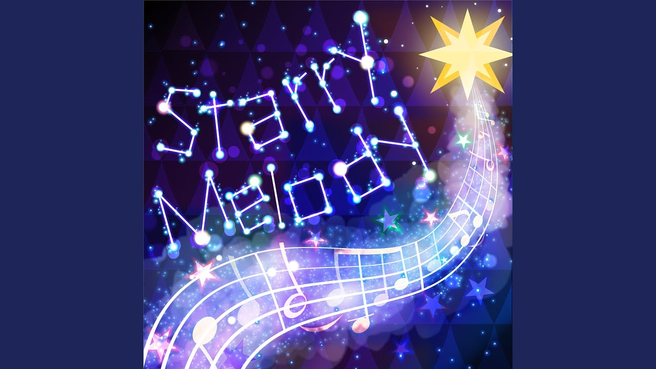 Starry Melody (Brand New Version)