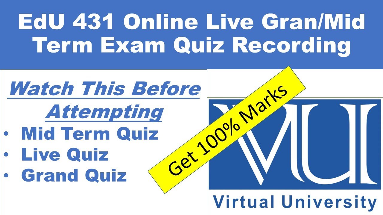 Test Development and Evaluation EDU 431 Grand / Mid Term Online Live Quiz Recording l VU