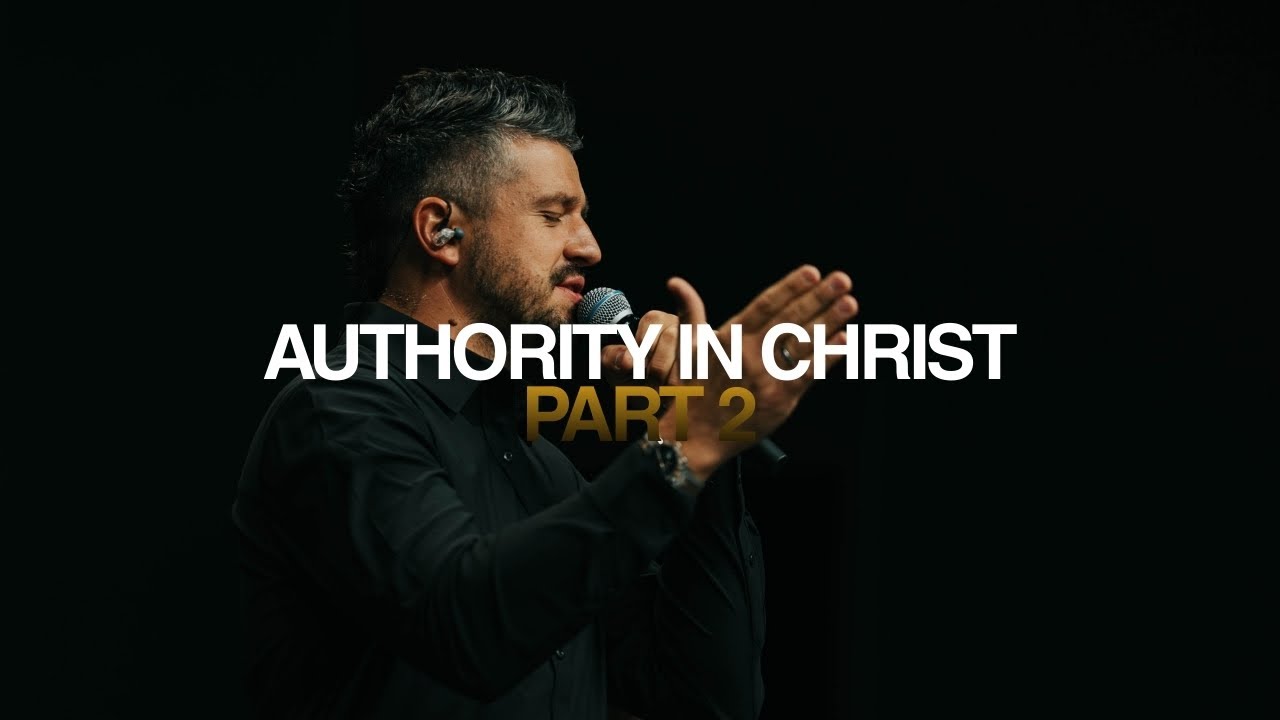 AUTHORITY IN CHRIST PART 2 | 02.08.26