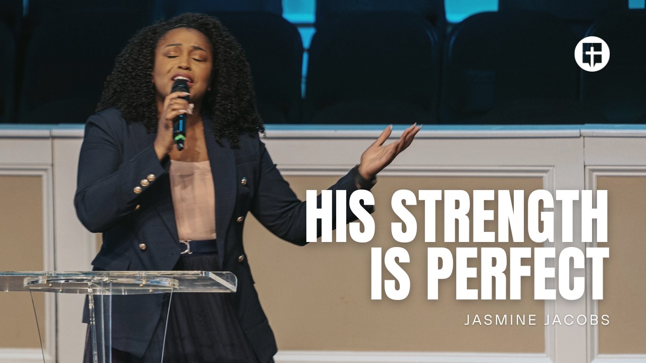 His Strength is Perfect | Jasmine Jacobs | Community Praise Church