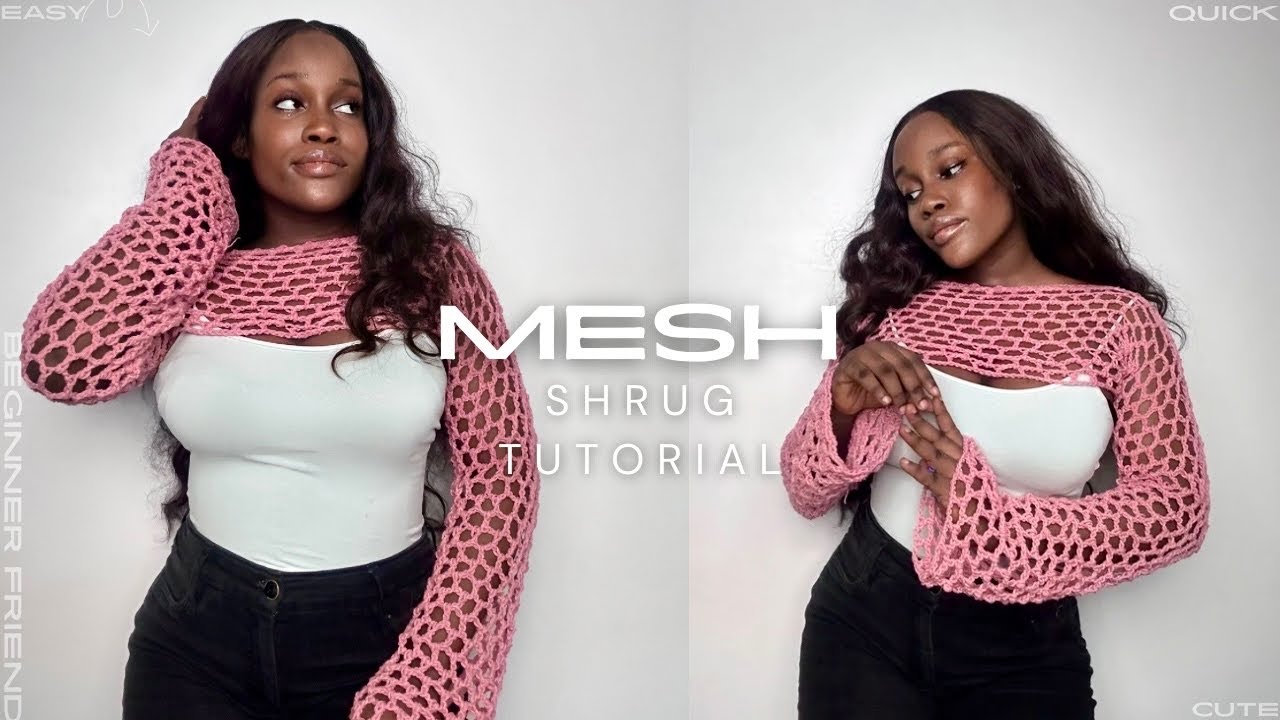 Easiest Crochet Mesh Shrug Tutorial! Perfect for Beginners & For All Sizes