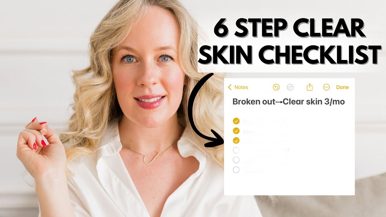 The proven 6 step checklist to clear skin in 3 months