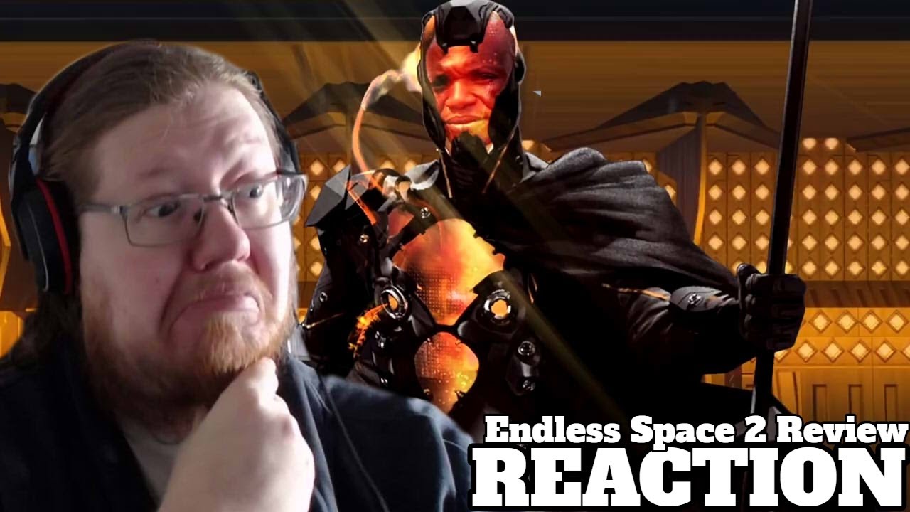 Endless Space 2 Review by SsethTzeentach | REACTION