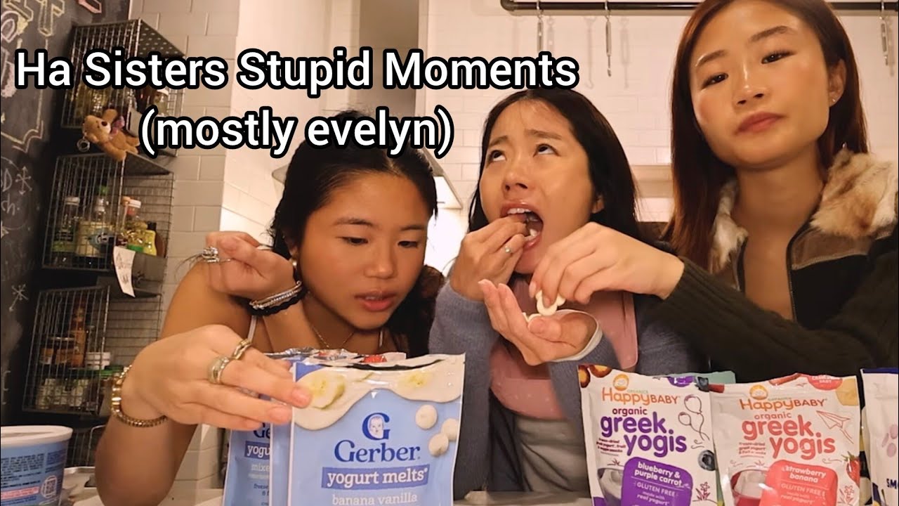 Ha Sisters Being Stupid for 3 Minutes (Part 1)
