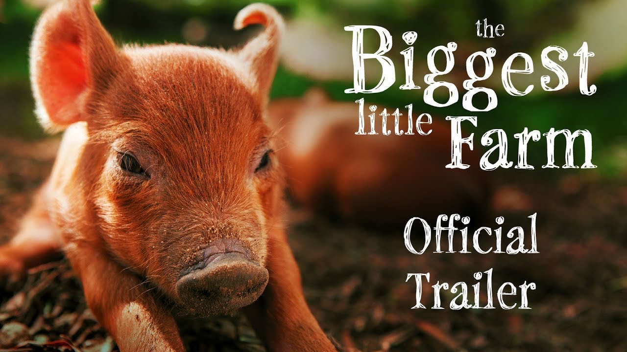THE BIGGEST LITTLE FARM - Official Trailer