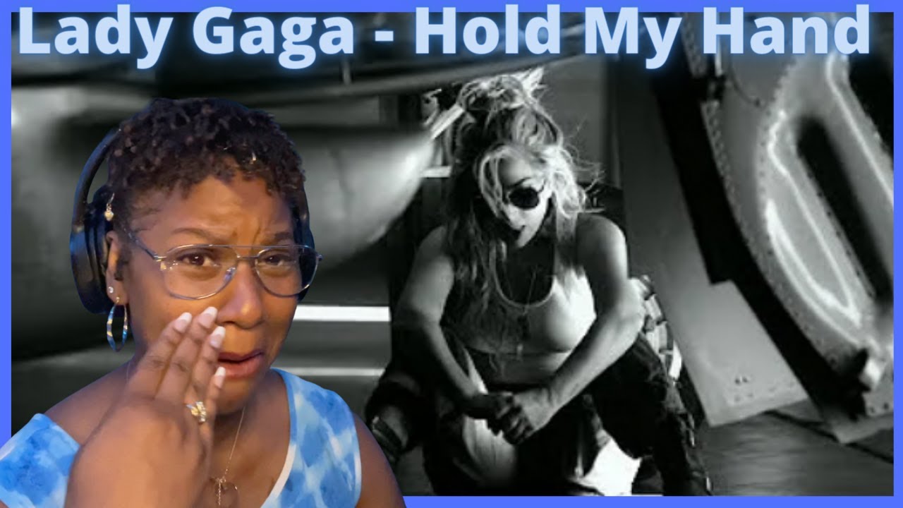 Lady Gaga - Hold My Hand Reaction