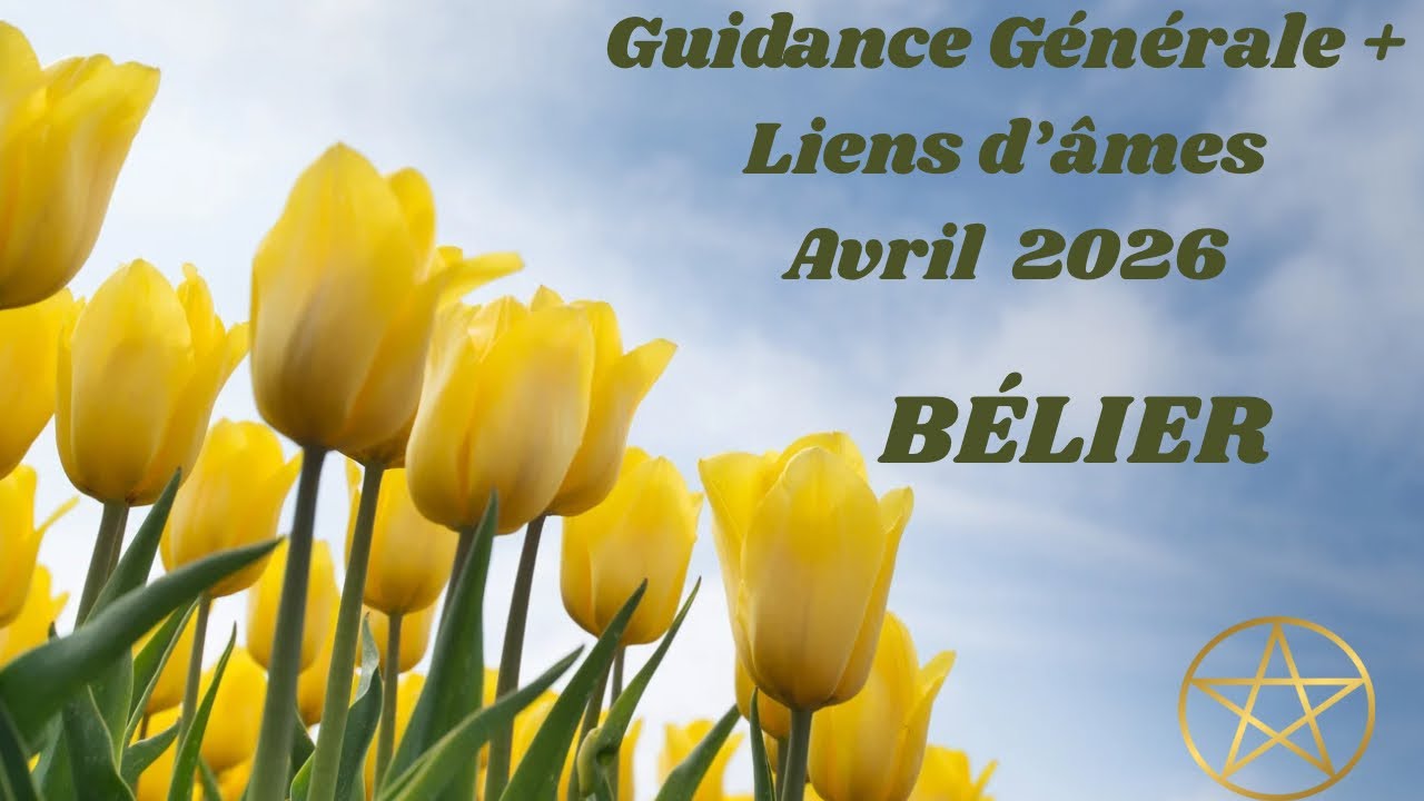 🌸AVRIL 2026 🌸 BÉLIER ♈️ Ouverture d’un nouveau chapitre 💫