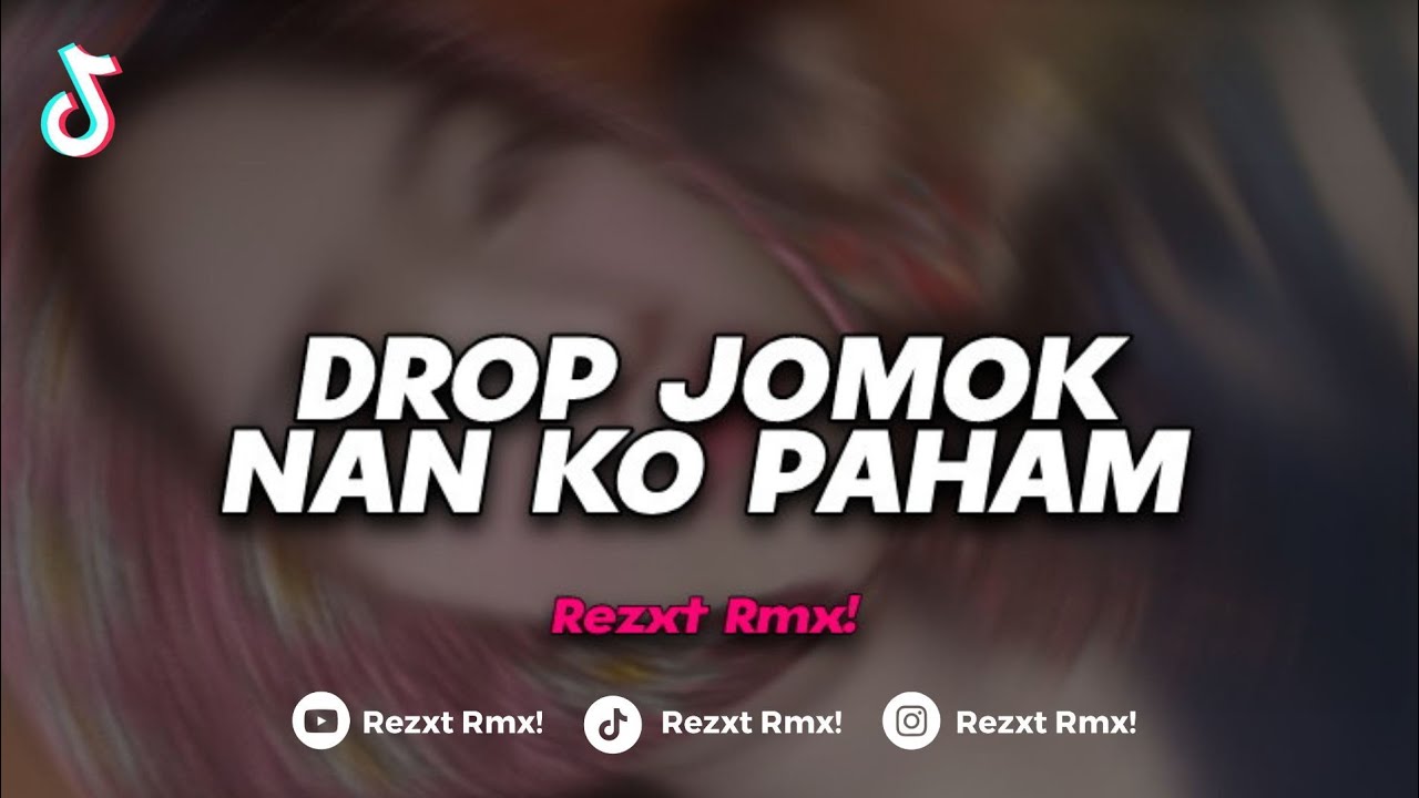 Free Flm⁉️DJ NAN KO PAHAM X DROP JOMOK STYLE LAMBADA (Bootleg Rezxt Rmx) 