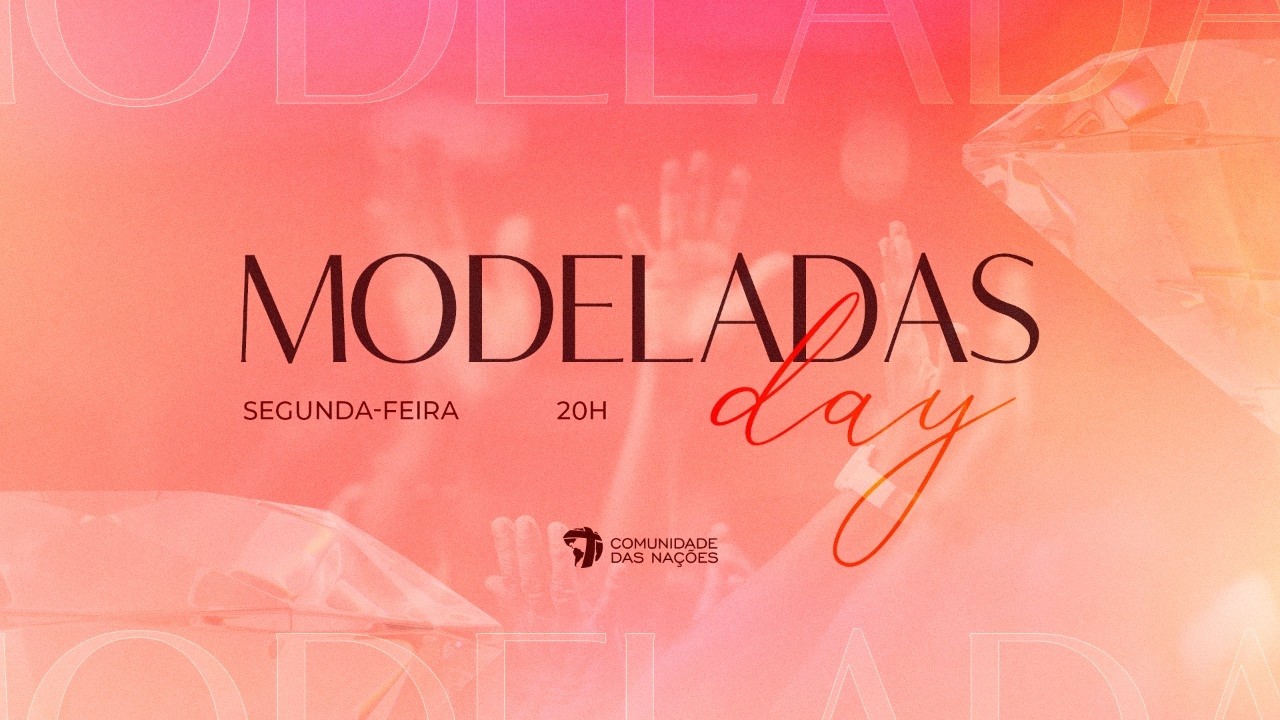 Modeladas Day • 09.03.2026 | 20h SIA