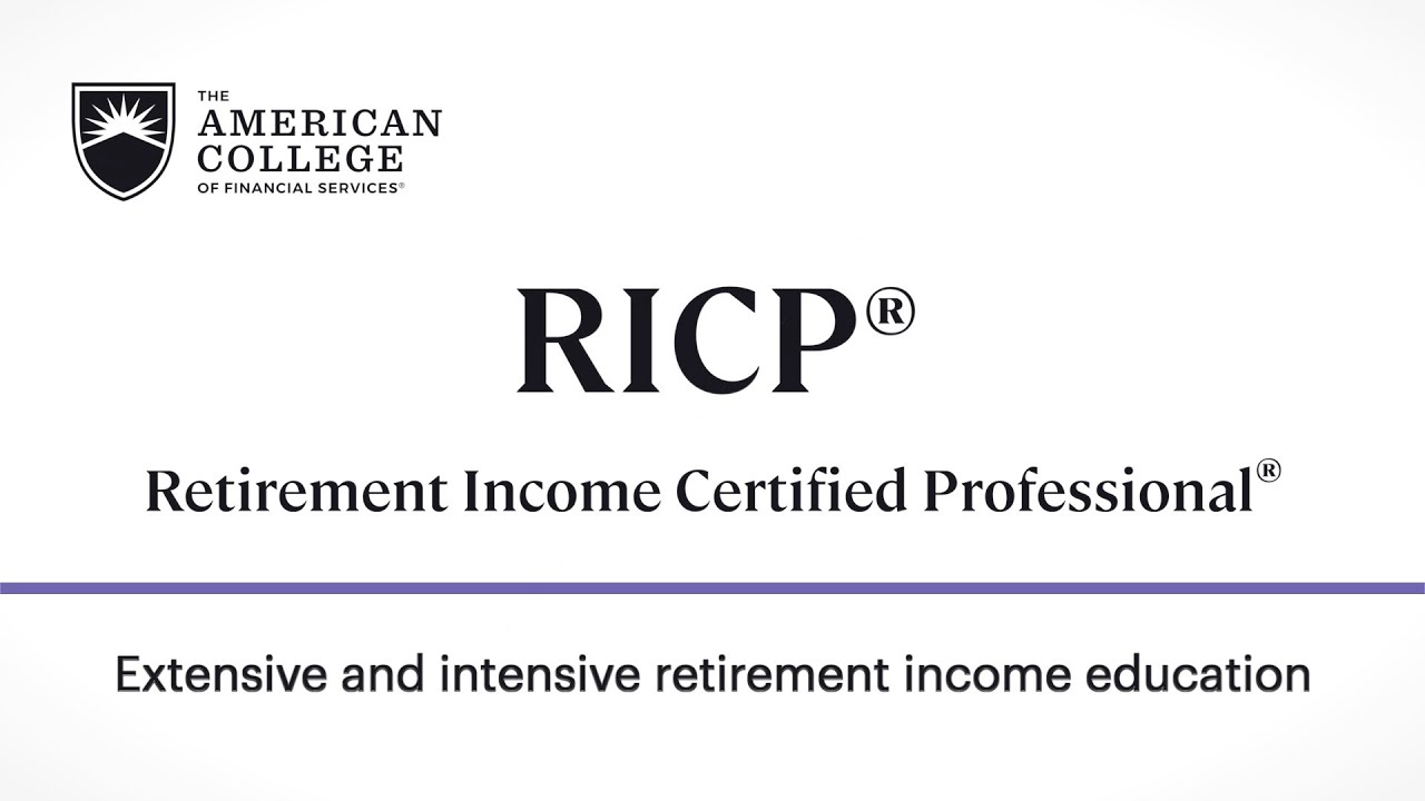 An Inside Look at the Retirement Income Certified Professional® (RICP®)