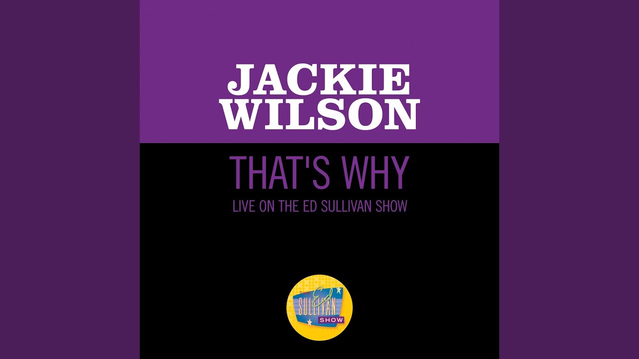 That's Why (I Love You So) (Live On The Ed Sullivan Show, January 21, 1962)
