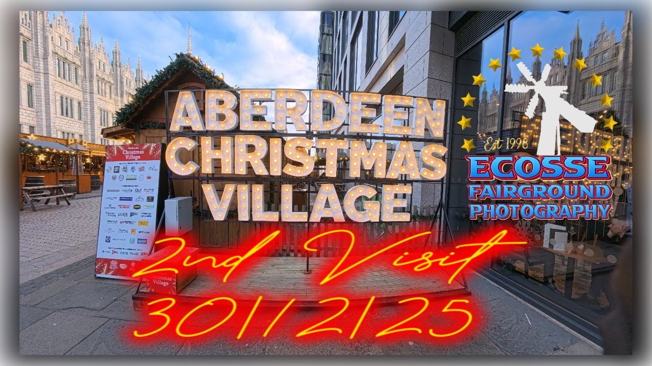 Aberdeen Xmas village 2nd visit 30/12/25