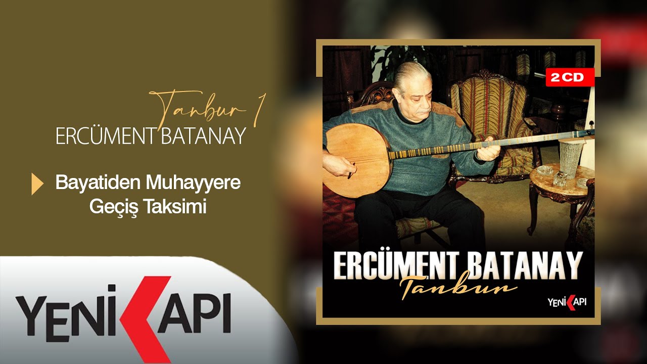 Ercüment Batanay - Bayatiden Muhayyere Geçiş Taksimi