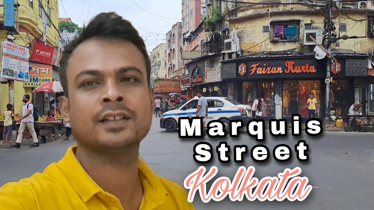 Marquis Street | Kolkata | এক ভিডিওতে সবকিছু | Nasim Video World | Bangladesh