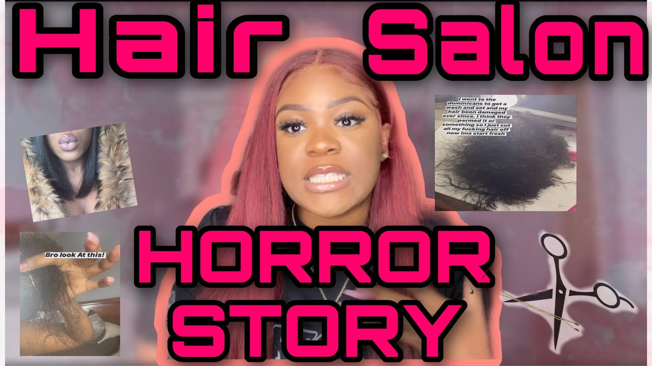 HAIR SALON HORROR STORY *pics included*