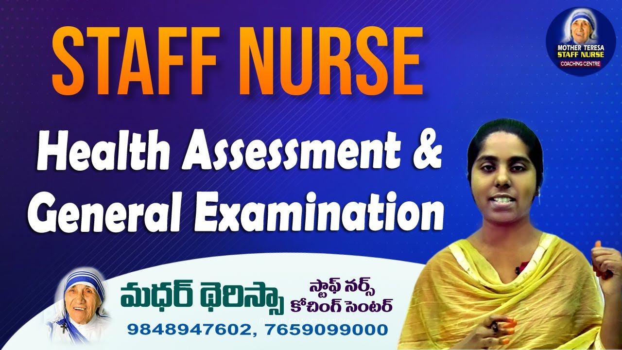 || Staff Nurse || Health Assessment & General Examination || Mother Teresa Coaching Center ||