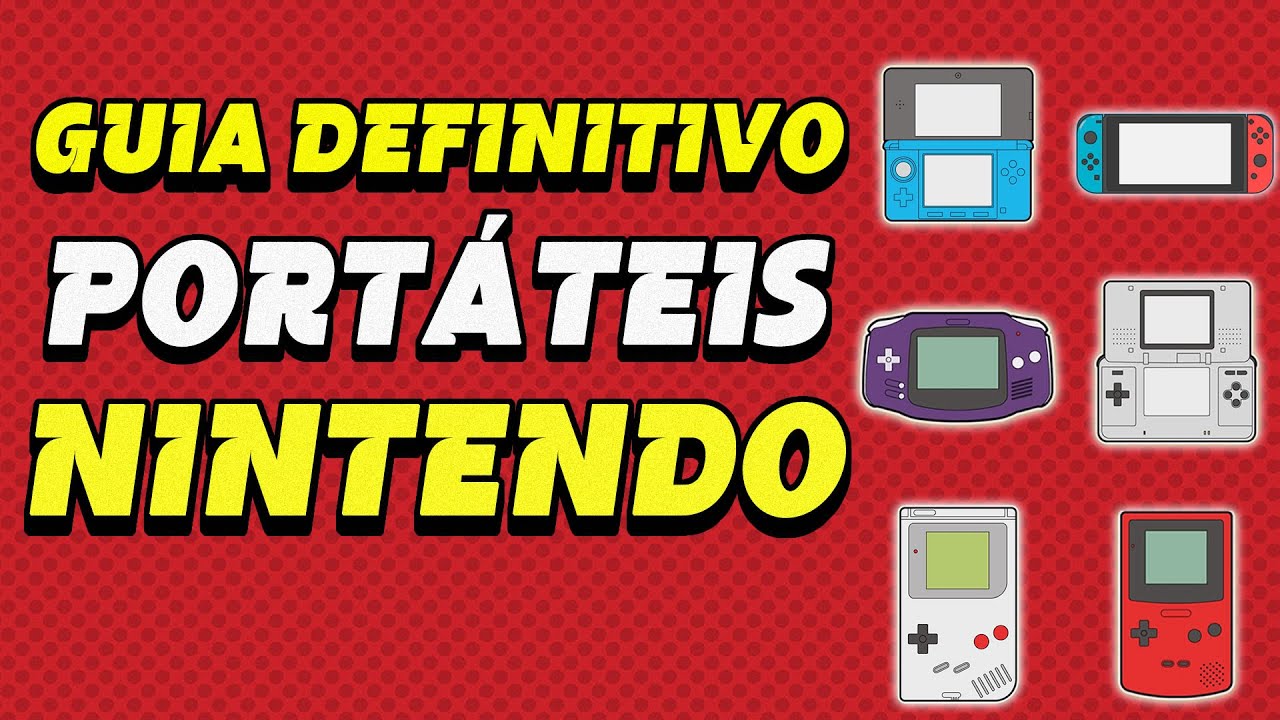 Guia Definitivo + Top Jogos De Todos Os Portáteis De Nintendo - Do Game Boy ao Switch
