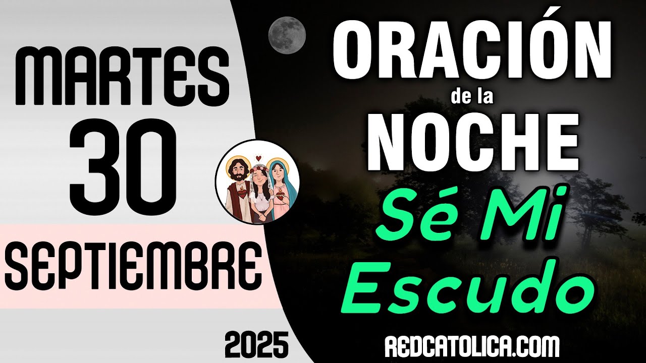 Oracion de la Noche de Hoy Martes 30 de Septiembre - Tiempo De Orar