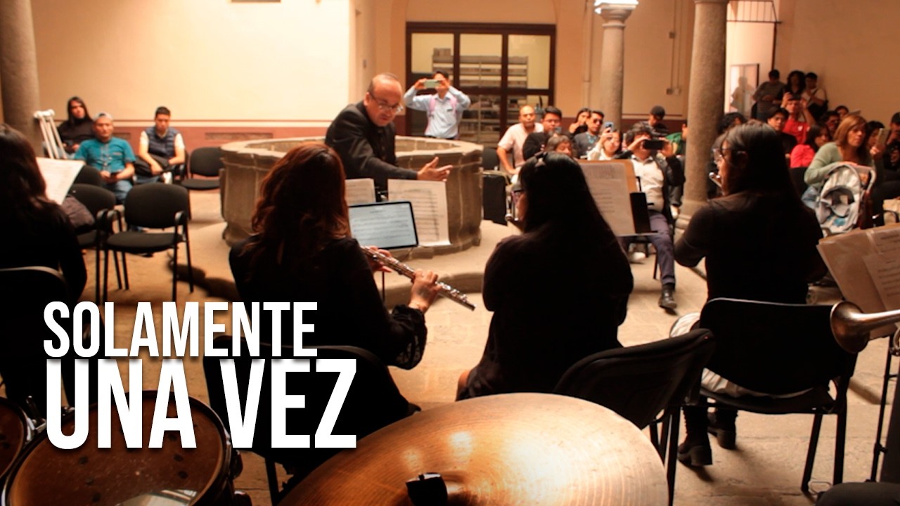 Solamente una vez - Banda Sinfónica de la Facultad de Artes BUAP