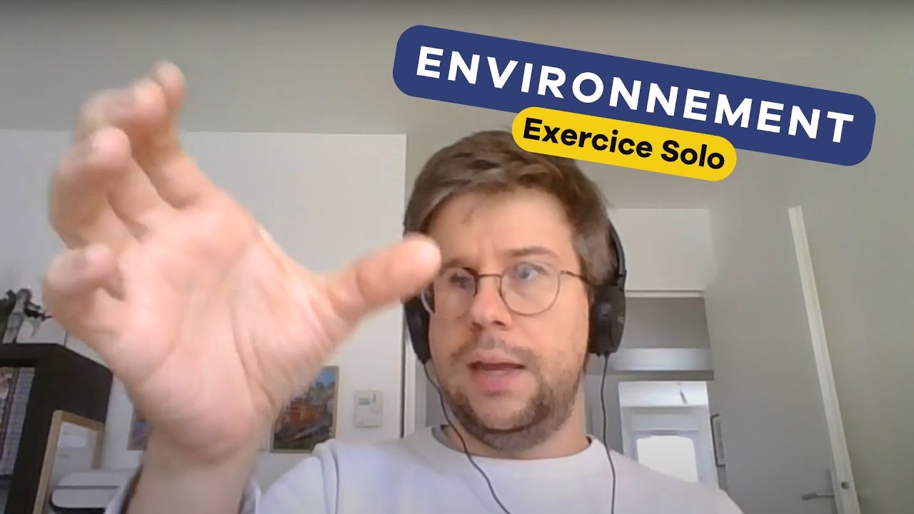 Exercice d'impro - Environnement