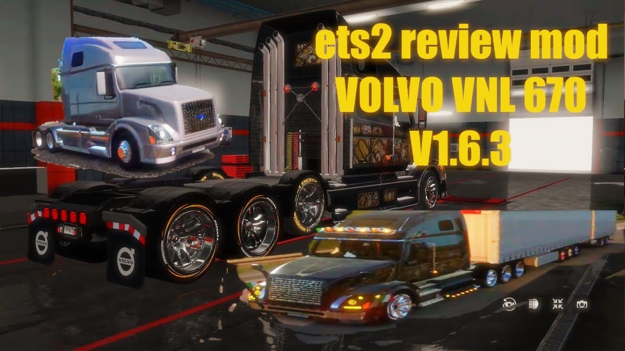 ets2 review mod Volvo VNL 670 v1.6. 3