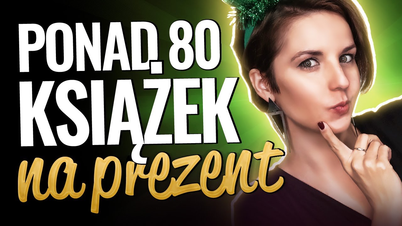 PREZENTOWNIK KSIĄŻKOWY 🎁 81 książek na prezent!