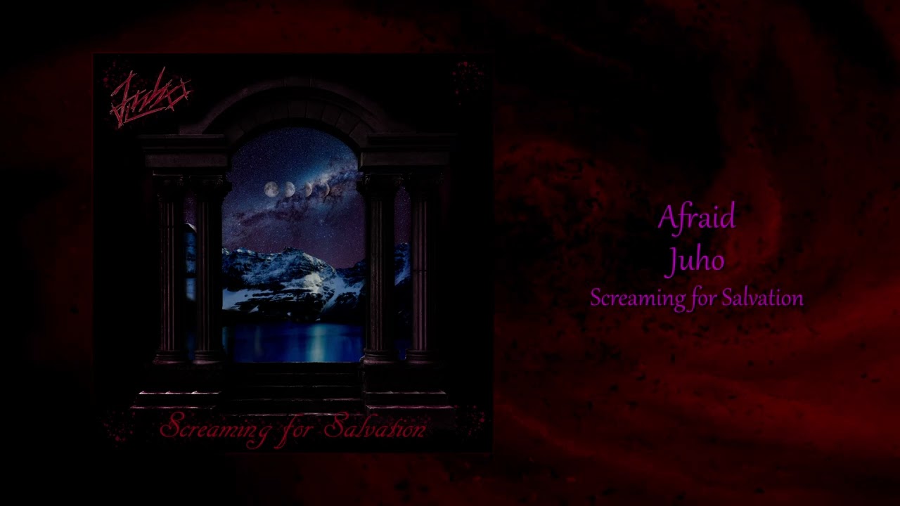 Juho - Afraid