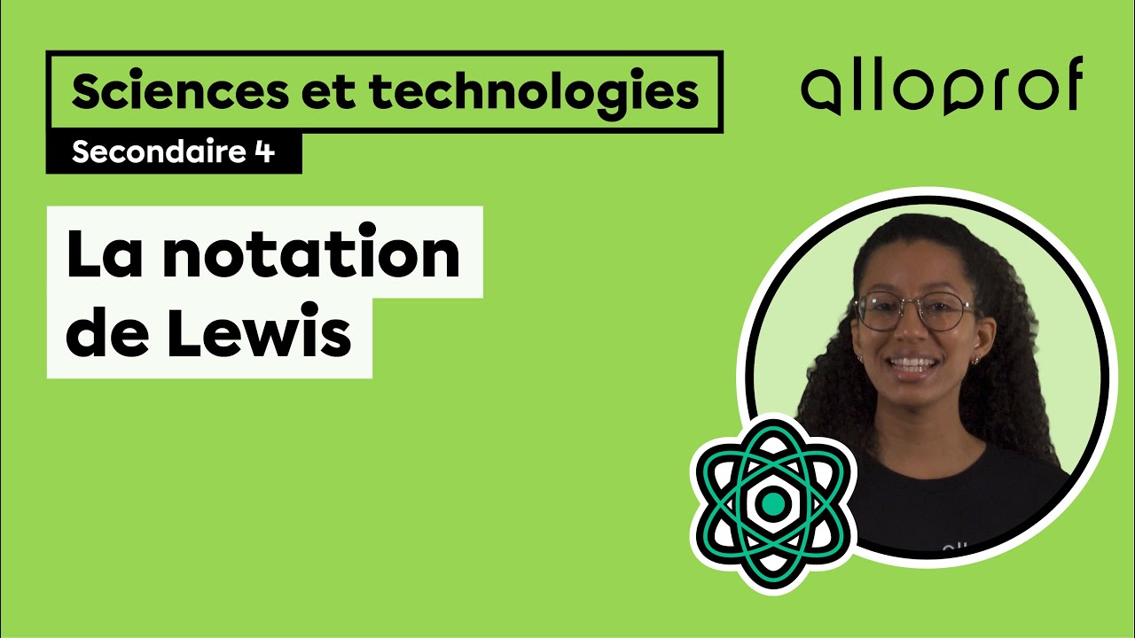La notation de Lewis, c&rsquo;est quoi? | Sciences et technologies | Alloprof