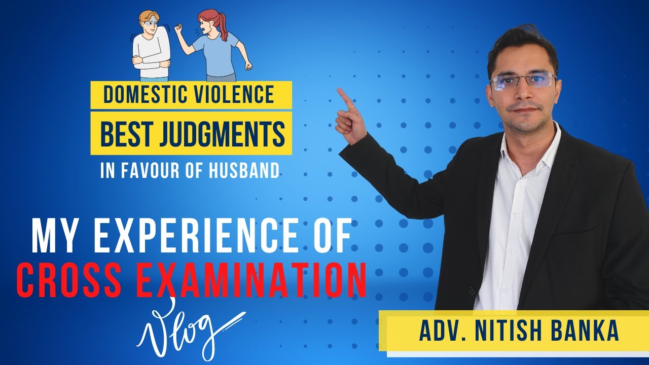 VLOG ON MY EXPERIENCE OF CROSS EXAMINATION | DV KI YEH JUDGEMENTS HUSBAND KE FAVOUR MEI