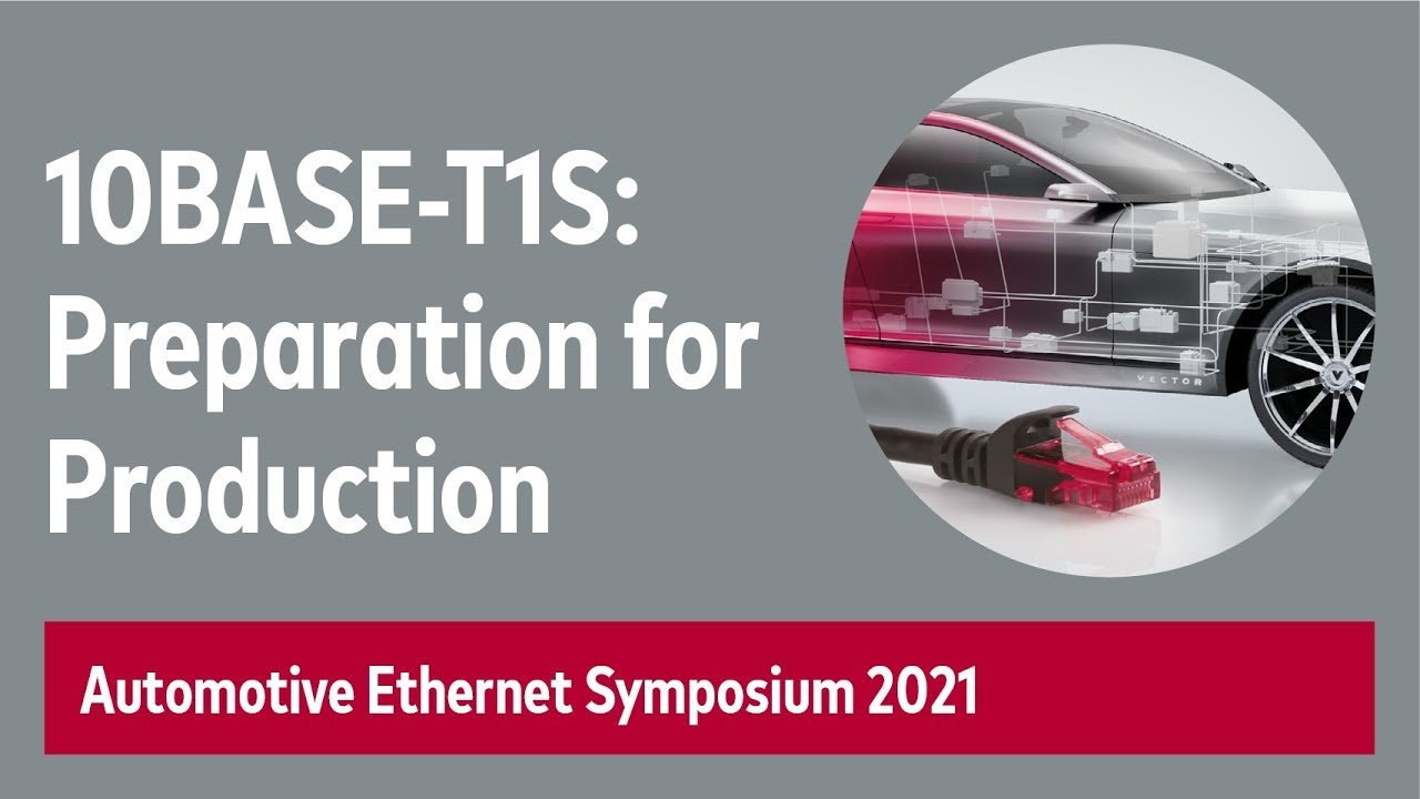 10BASE-T1S: Preparation for Series Production 