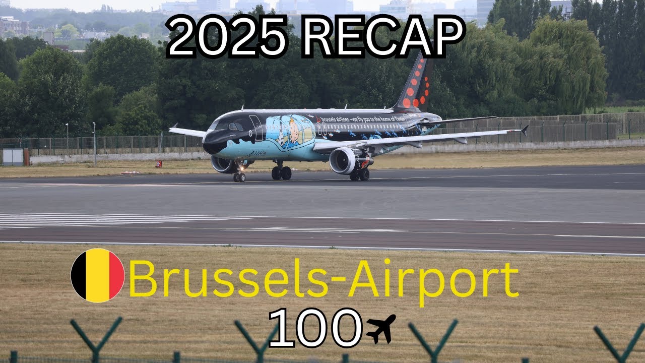 2025 plane Spotting recap At Brussels Airport 100+ planes