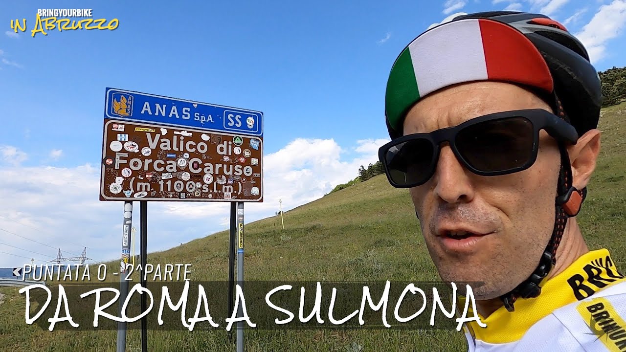 DA ROMA A SULMONA IN BICI - 2^pt | Puntata 0