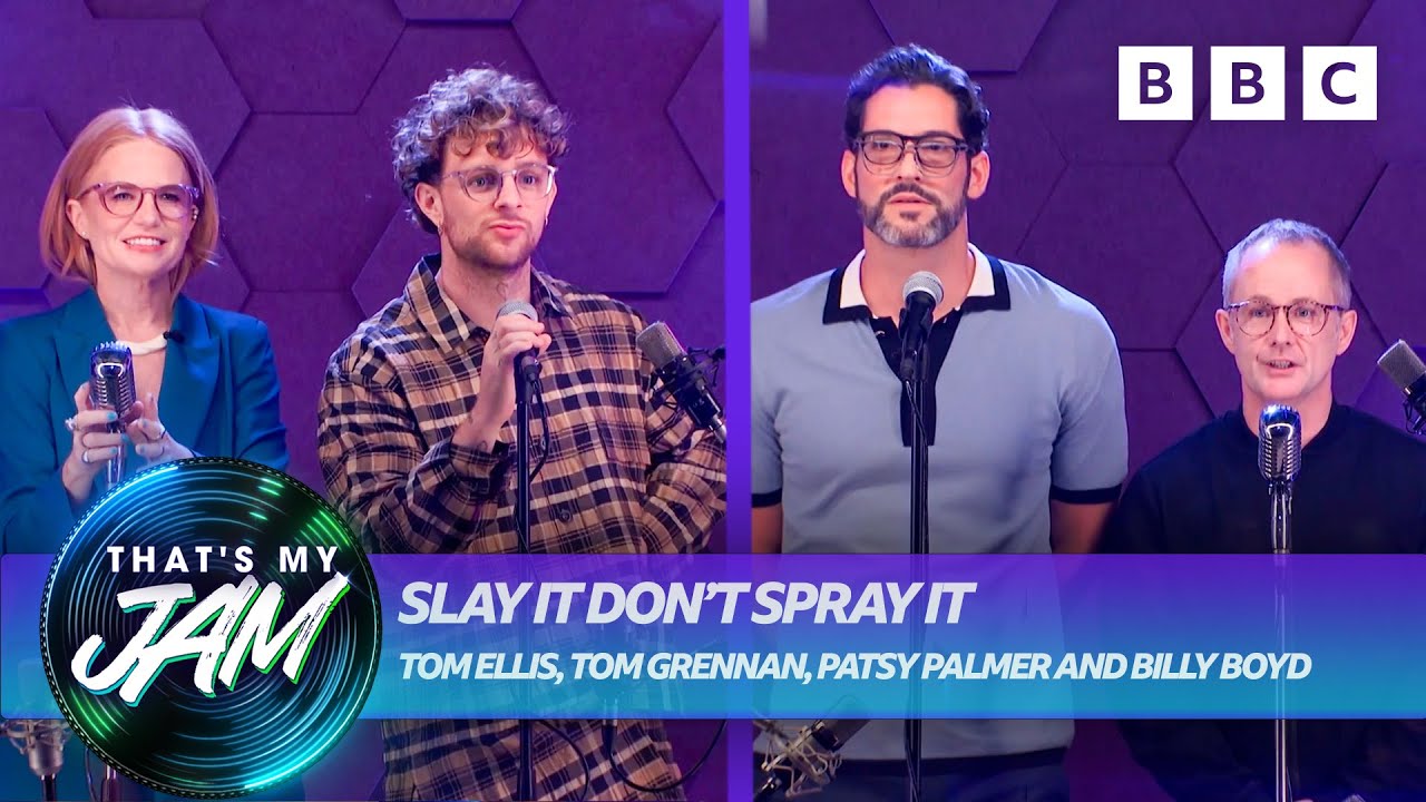 Slay It Don’t Spray It with Tom Ellis, Tom Grennan, Patsy Palmer and Billy Boyd 💦 That’s My Jam