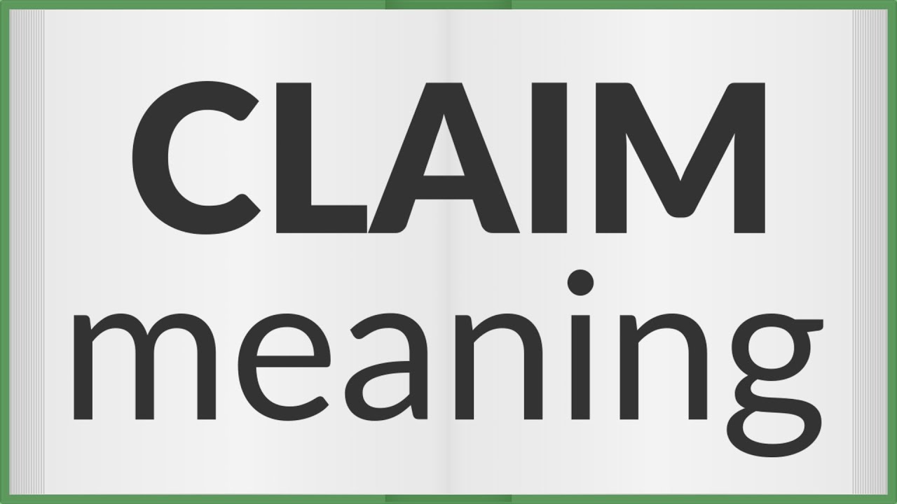 Claim | meaning of Claim