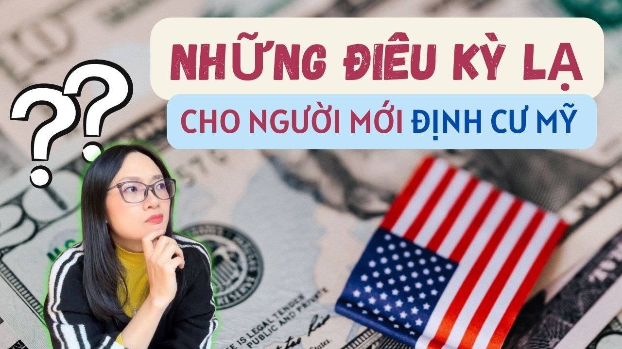 Những Điều Kỳ Lạ Thú Vị ở Mỹ | Định cư Mỹ | Cuộc sống California