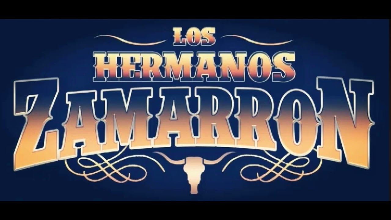 Los Hermanos Zamarron 